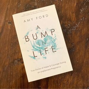 SIGNED COPY A Bump in Life Book by Amy Ford
